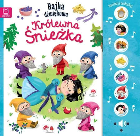 AKSJOMAT, Naciśnij i posłuchaj! Bajka dźwiękowa. Królewna Śnieżka