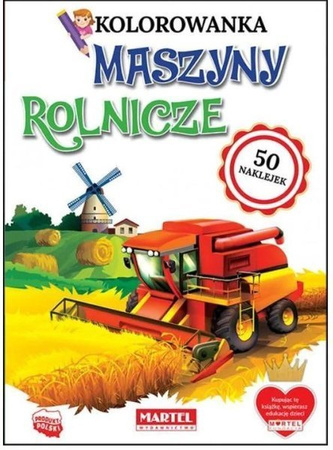 Kolorowanka Maszyny Rolnicze z Naklejkami