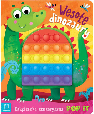 Aksjomat Wesołe Dinozaury. Książeczka Sensoryczna z POP IT