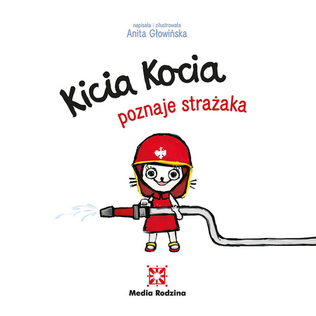 Media Rodzina Książeczka Kicia Kocia Poznaje Strażaka