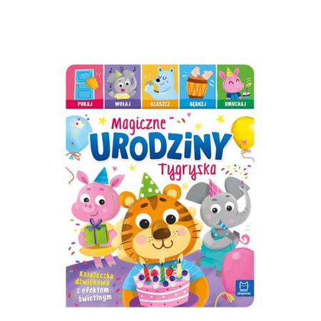 AKSJOMAT, Magiczne urodziny Tygryska. Pukaj, wołaj, klaszcz,