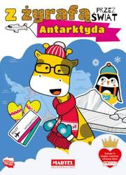 Martel Z Żyrafą Przez Świat. Antarktyda
