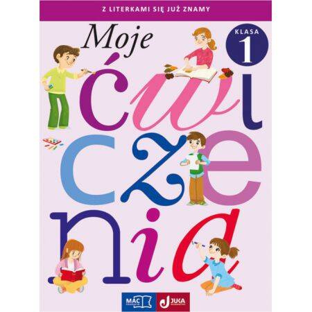 Wydawnictwo Mac Edukacja Moje Ćwiczenia. Z Literkami Już Się Znamy
