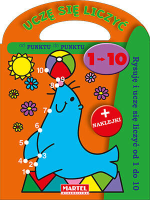 Martel Rysuję i Uczę Się Liczyć Od 1 Do 10