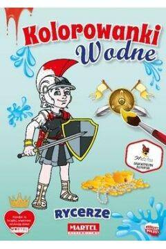 Martel Kolorowanka Wodna Rycerze