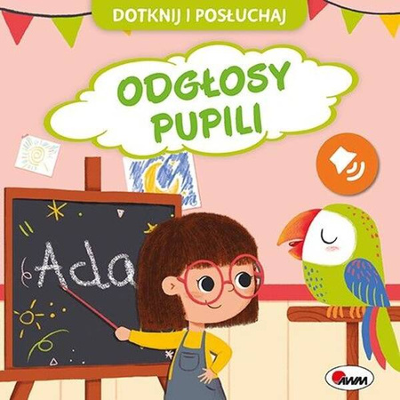 AWM Dotknij i Posłuchaj. Odgłosy Pupili