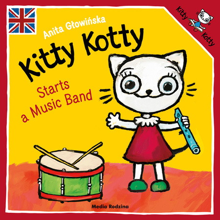 Media Rodzina Kitty Kotty Starts a Music Band - Anita Głowińska