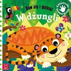 Baw się i dotknij. Książeczka sensoryczna W Dżungli