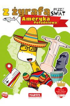 Martel Książeczka Z Żyrafą Przez Świat Ameryka Południowa