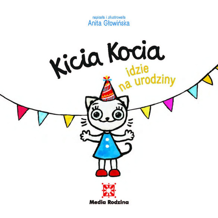 Media Rodzina Książeczka Kicia Kocia Idzie na Urodziny