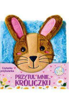 AWM Książeczka Czytanka Przytulanka Przytul Mnie Króliczku