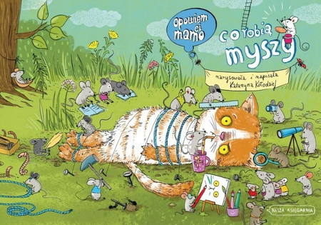 Opowiem Ci Mamo Co Robią Myszy