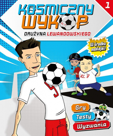 Media Service Zawada Kosmiczny Wykop. Drużyna Lewandowskiego nr 1.